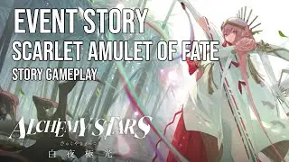 Alchemy Stars | Event Story | Scarlet Amulet of Fate
