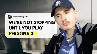 100,000 People Told Me to Play Persona 3