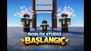 Roblox Studio Sıfırdan &Ouml;ğren | Başlangı&ccedil; Rehberi (T&uuml;rk&ccedil;e)