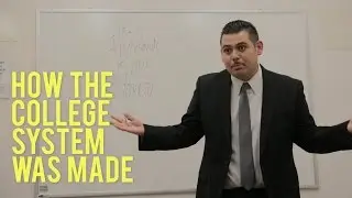 How the College System was Created