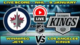 🔴 Winnipeg Jets vs Los Angeles Kings | NHL PLAY BY PLAY | Live Score Update Jan 9