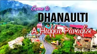 Dhanaulti(A hidden Paradise)| Uttarakhand garhwal| ep-4