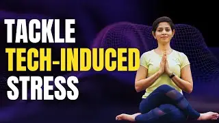 How to tackle tech-induced stress