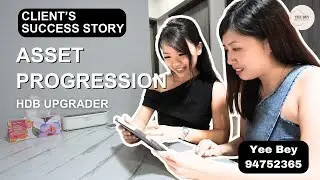Client's Success Story - Asset Progression HDB Upgrader
