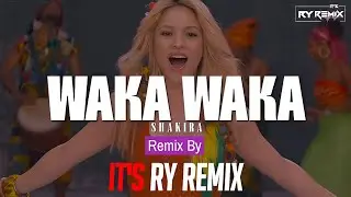 Waka Waka - Dhol Mix - It's RY Remix 