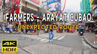 Farmer&rsquo;s Plaza to Arayat, Cubao | Unexpected Route! | Walking Tour 4K HDR Philippines