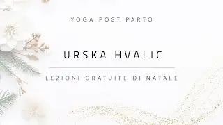 Lezione di Yoga post parto con Urska Hvalic