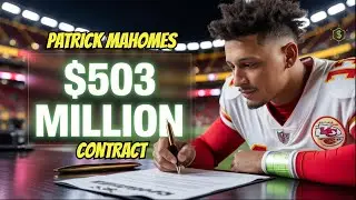 Patrick Mahomes Signs RECORD BREAKING $503 Million NFL Deal
