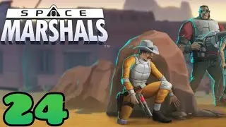SPACE MARSHALS - Simple implementation. Part 24 [GAMEPLAY]