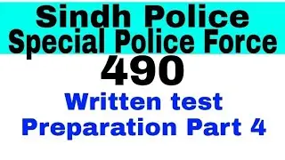 Sindh Police | Special Police Force | 490 Written Test Preparation Part 4   2022