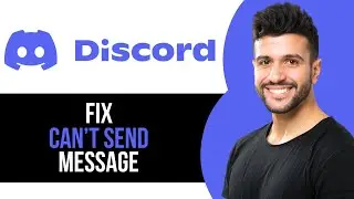 How to Fix Can't Send Message in Channel on Discord Server