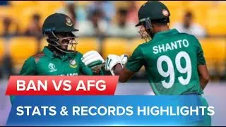 BANGLADESH VS AFGHANISTAN CRICKET WORLD CUP 2023 | STATS AND RECORDS HIGHLIGHTS