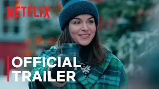 Home for Christmas: Season 3 | Official Trailer | Netflix