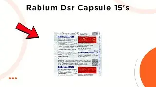 Rabium Dsr Capsule Uses | Side Effects & Dosage 💊