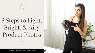 3 Steps to Light, Bright, and Airy Product Photos