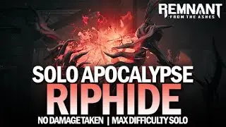 Solo Riphide Boss Fight - Apocalypse (No Damage Taken) [Remnant: From The Ashes]