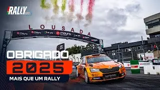 É por isto que competimos | Mais que um Rally | Obrigado 2025