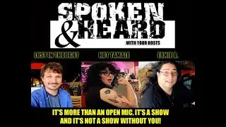 Spoken & Heard Open Mic 1-11-2025