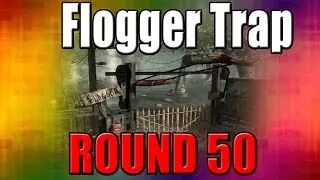 Flogger Trap on Round 50 - Call of Duty Zombies