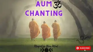 🕉️AUM CHANTING -AUM at 369 Hz ~  Universal Healing Mantra 🕉️