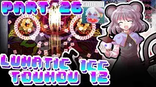 Kita Bantai Shou 😎😎😎 || 1CC LUNATIC TOUHOU 12 PART 26