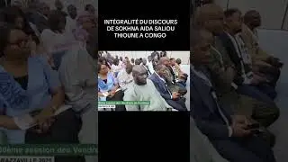 Le discours historique de Sokhna Aida Diallo Thioune au Congo