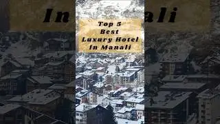 Top Best Luxury Hotels in Manali with Price book @7650888765 #luxuryhotels #manalihotels #shorts