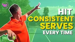 How to Hit Consistent Serves