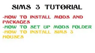 SIms 3 Tutorial - How to set up mods folder and how to install my houses - 1080p