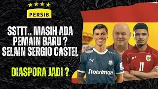SSTTT.. SELAIN SERGIO CASTEL PERSIB MASIH NAMBAH PEMAIN DIASPORA LAGI ? INI INFONYA BOBOTOH..