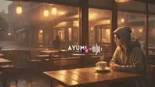 Ayumi - Chill Espresso  - Song and music for Cafe / study / sleep / chill #lofi #cafemusic #9