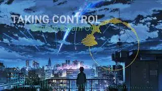 Taking Control - Rapture & Sam Ourt
