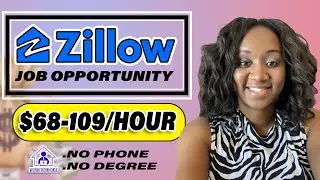 ZILLOW REMOTE WORK FROM HOME JOBS NO PHONES AND NO DEGREE REQUIRED