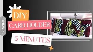 DIY Card Case/ Card Holder/ Card Wallet | Sewing Tutorial | Easy Beginner Project