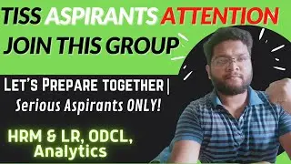 TISSNET Preparation Group! Let's CRACK TOGETHER. TISSMAT|TISSNET. HRM & LR, ODCL, Analytics.