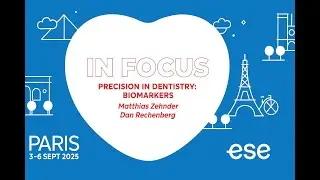 In Focus: Precision in Dentistry&mdash;Biomarkers | M. Zehnder and D. Rechenberg -