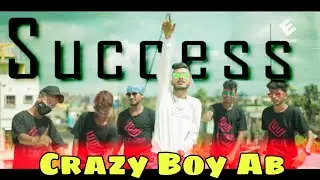 SUCCESS Rap Song [Official Music Video]  | Hip Hop | Crazy Boy Ab |  Kolkata Rap Song 2022 | E -Corp