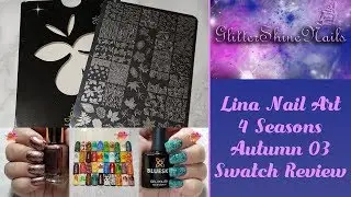 Lina Nail Art Stamping Plate Swatch Review Featuring 4 Seasons Autumn 03