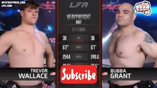 Trevor Wallace vs Bubba Grant | LFA 106 | 30.04.2021