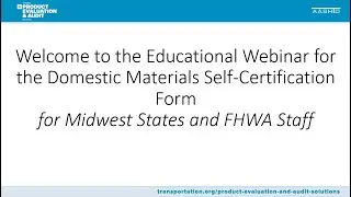 AASHTO Midwest States Webinar: Domestic Materials Self Certification Form