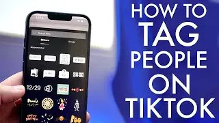 Как отмечать людей на видео в TikTok