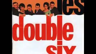 Les Double Six - A Night In Tunsia (Dizzy Gillespie cover 1942) (1962)