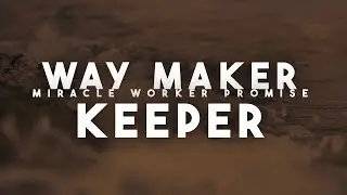Tyson James - Waymaker Lyric Video ft @BrysonGrayMusic @hannahbarrmusic