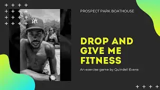 Quindell Evans: Drop And Give Me Fitness 7.30.2020