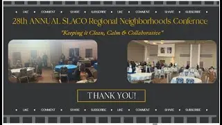 SLACO 28th Neighborhood Conference 030825 Video recap