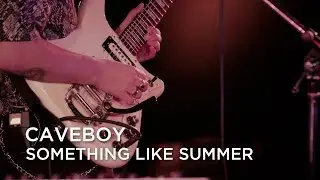Caveboy | Something Like Summer | CBC Music