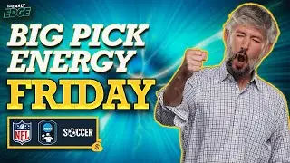 BPE FRIDAY: NFL Week 1 Bets + CFB Week 2 Picks | The Early Edge
