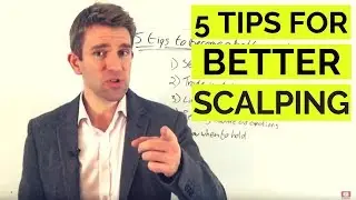 5 Tips to Become a Better Scalper 🔨