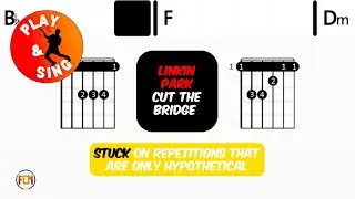 Linkin Park - Cut The Bridge | Scrolling Guitar Chords & Lyrics