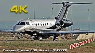 Embraer Praetor 600  VistaJet (D-BOSS) Private Jet!